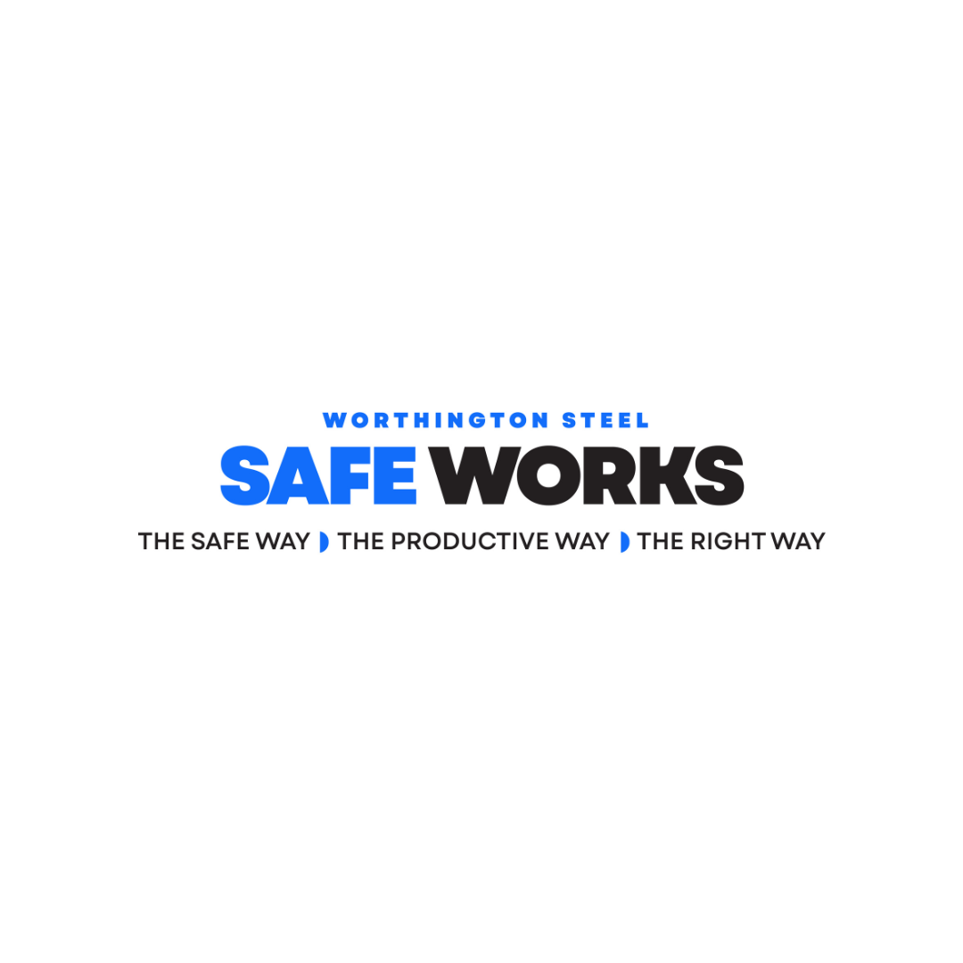 Worthington Steel SAFEWORKS logo with the message “The Safe Way, The Productive Way, The Right Way,”.